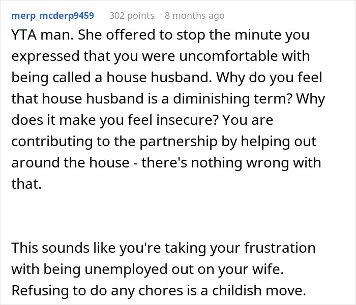 “House Husband” Feels Emasculated, Demands Wife Apologize Or He Won’t Do Any Housework “House Husband” Feels Emasculated, Demands Wife Apologize Or He Won’t Do Any Housework