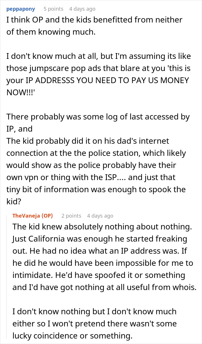 Woman Uses IP Address To Get Back At Hacker: "Kid Was Totally Freaking Out And Begging" Woman Uses IP Address To Get Back At Hacker: "Kid Was Totally Freaking Out And Begging"