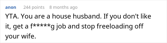 “House Husband” Feels Emasculated, Demands Wife Apologize Or He Won’t Do Any Housework “House Husband” Feels Emasculated, Demands Wife Apologize Or He Won’t Do Any Housework