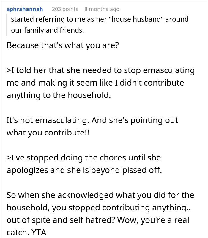 “House Husband” Feels Emasculated, Demands Wife Apologize Or He Won’t Do Any Housework “House Husband” Feels Emasculated, Demands Wife Apologize Or He Won’t Do Any Housework