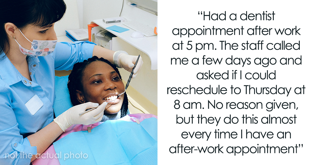 Dental Staff Who Want To Go Home Early Sneakily Change Woman's Appointments, She Gets Revenge - Vimarsana News