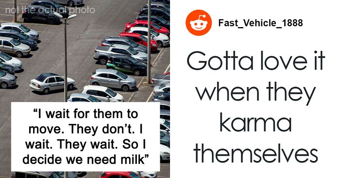 Woman Can’t Leave Because A Driver Is Blocking Her In, Decides To Go Buy Milk While She Waits