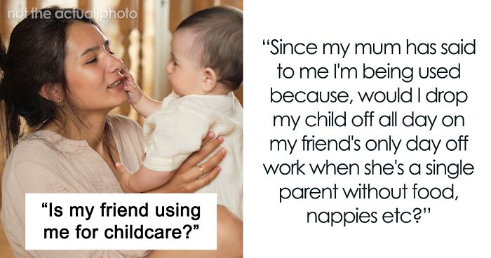 Woman Asks The Internet If She’s Being Used As A Free Babysitter, Gets A Harsh Reality Check