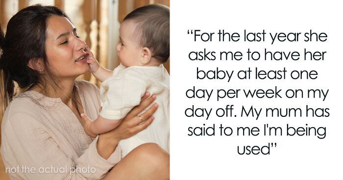 Woman Asks The Internet If She’s Being Used As A Free Babysitter, Gets A Harsh Reality Check