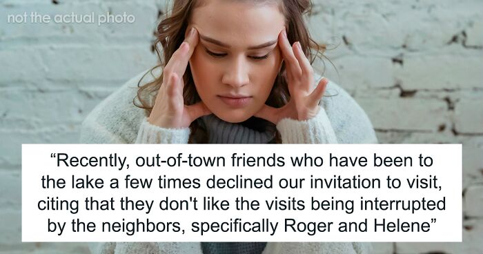 Neighbors Keep Inserting Themselves Into Couple’s Free Time, They Finally Tell Them To Stop