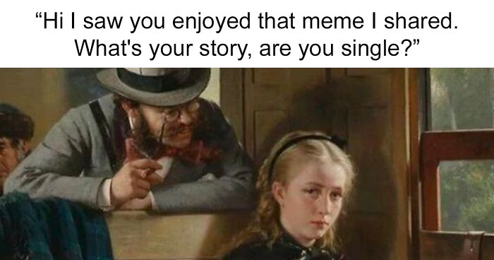 55 Fantastic Memes That United Sarcasm With Classical Art Masterpieces