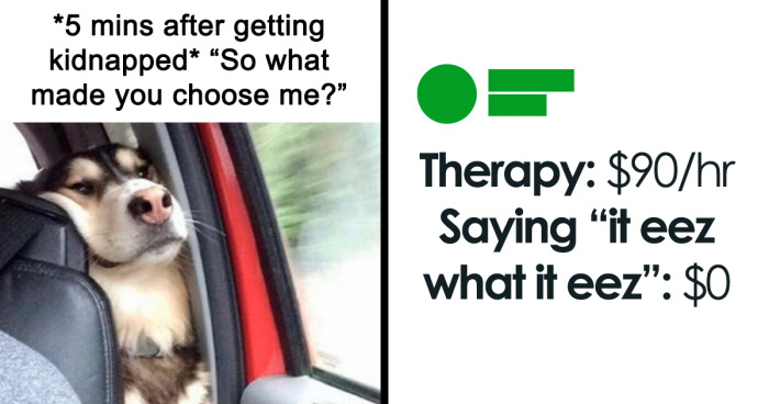 “Just Nihilist Things”: 88 Existential Memes For When It’s One Of Those Days