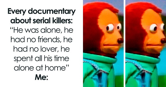 88 Hilariously Relatable Memes From “Just Nihilist Things”