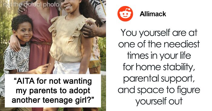 “AITA For Not Wanting My Parents To Adopt Another Teenage Girl?”