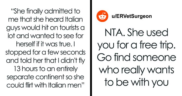 “AITA For Refusing To Do Anything With My GF In Italy Because She Said Something That Disgusted Me?”