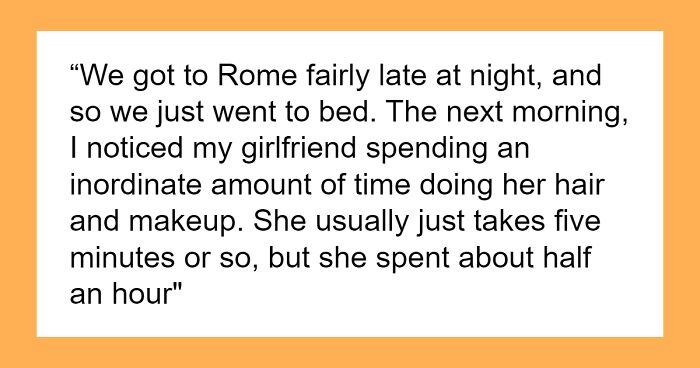 Woman Decides She’ll Spend Italian Vacation With BF Being Hit On By Locals, He Thinks Otherwise