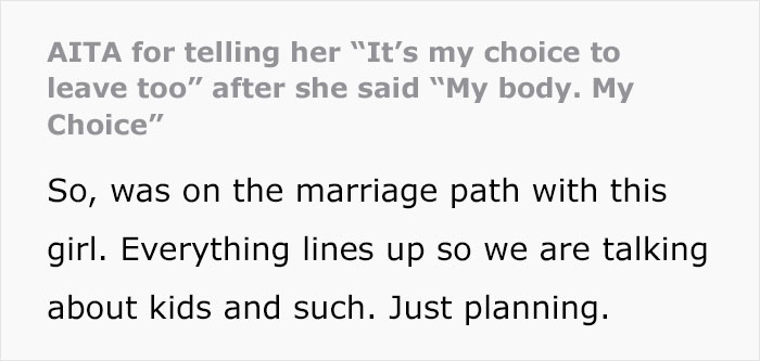 “AITA For Telling Her ‘It's My Choice To Leave Too’ After She Said ‘My body, My Choice’”