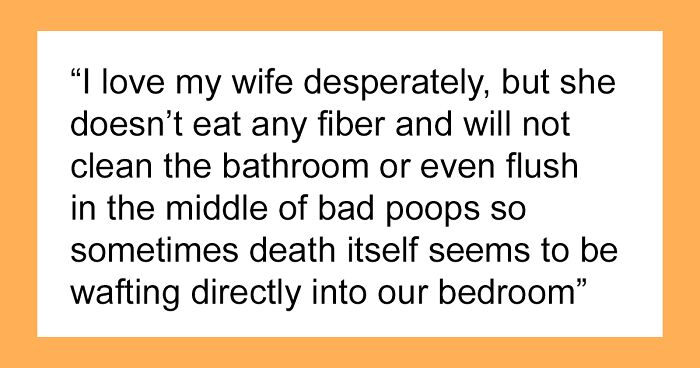 “What’s The Grossest Thing Your Partner Does But You Just Accept?” (83 Stories)