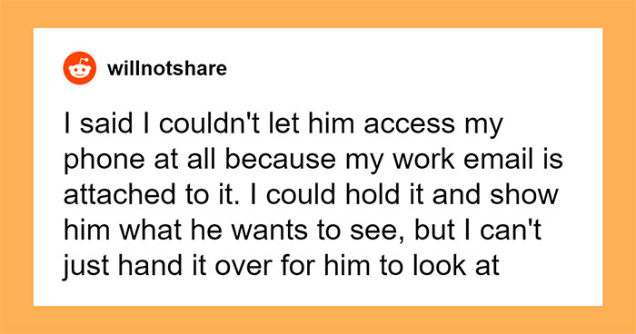 Woman Refuses To Risk Her Job So BF Can Check Her Phone At All Times As A ‘Trust Gesture’