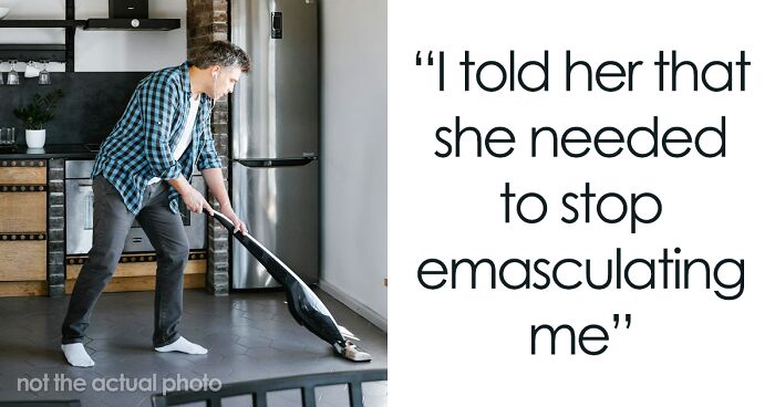 “House Husband” Feels Emasculated, Demands Wife Apologize Or He Won’t Do Any Housework