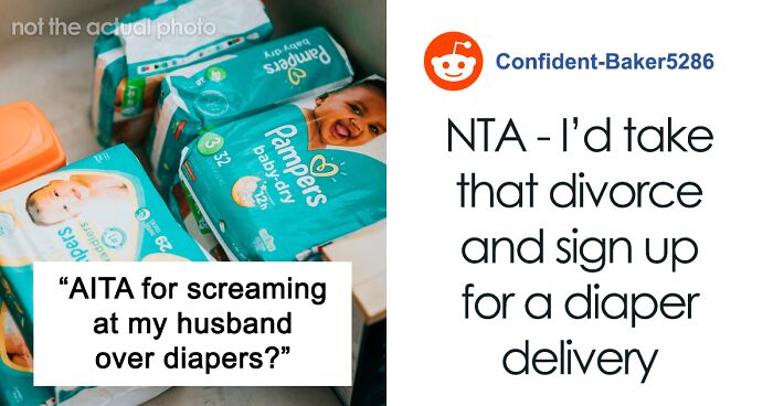 Woman Screams At Husband Over Diapers, He Calls Her “Psychotic”