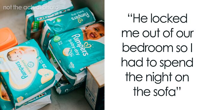 Husband Kicks Wife Out Of The Bedroom And Threatens Divorce Over Diapers