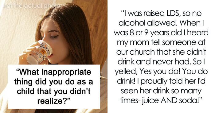 Netizens Cringe Remembering They Did These 37 Things As They Didn’t Know They Were Inappropriate