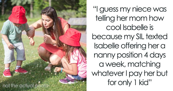 Woman Called Petty For Offering Her Amazing Nanny A Raise So Her SIL Couldn’t Steal Her