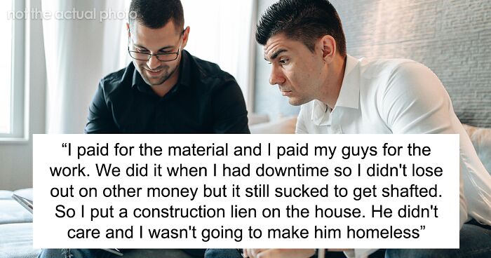 Guy Realizes Brother Wants To Skip Out On Paying Him For His Work, Puts Construction Lien On House