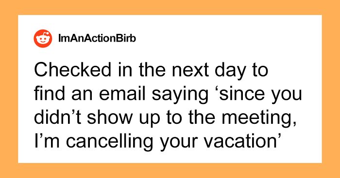 Manager Approves Vacation Time, Only To Cancel It While The Employee Is On Said Vacation