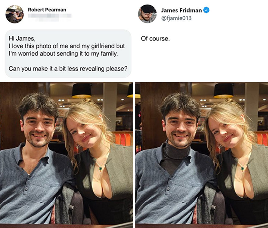 New Hilarious Photoshop Edits By Master Troll James Fridman Who Takes Photo Requests Too Literally (18 Pics)