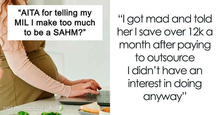 Woman Guilted Into Becoming A Stay-At-Home Mom, Finally Snaps: “I Make Too Much To Be A SAHM”