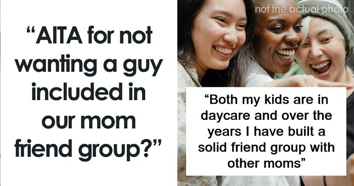 “That’s A ‘You’ Problem”: People Slam Mom For Trying To Ban Single Dad From Parents’ Group Chat
