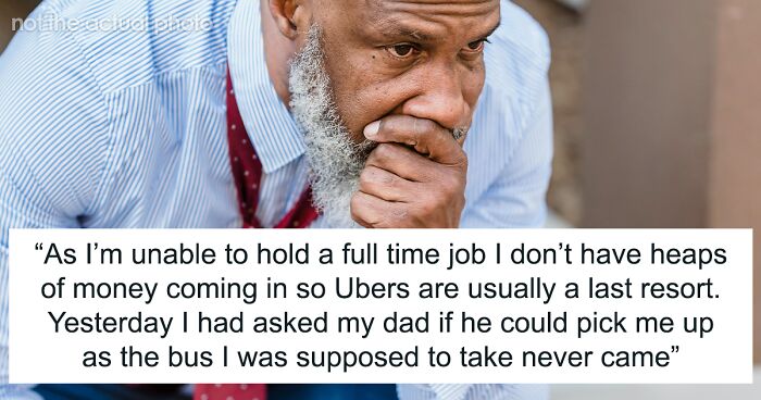 Dad Annoyed He Has To Pick Up Adult Daughter, She Reminds Him He’s A Parent To A Disabled Child