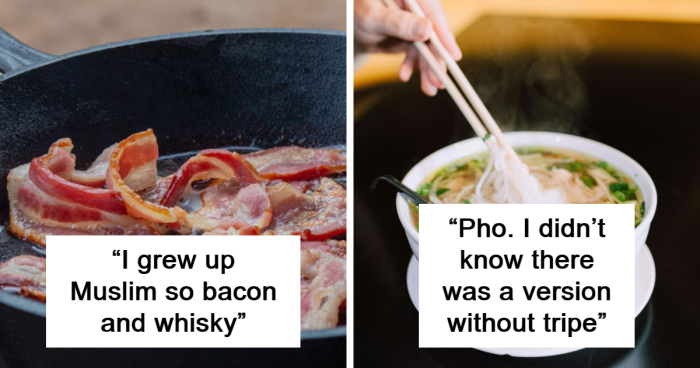 “What’s A Food You Went Your Whole Life Thinking It Was Nasty Until You Tried It?” (30 Answers)