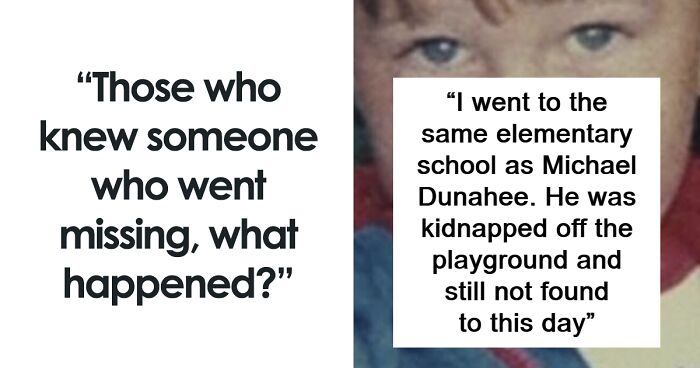 “Still Officially Missing Today”: 45 People Share What Happened To People Who Disappeared