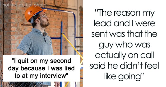 Employee Quits Job On Second Day After Learning He Was Lied To At The Interview