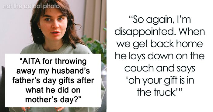 Wife Is Absolutely Disappointed With Husband’s Attempt At Mother’s Day, Throws Out Gifts For Him