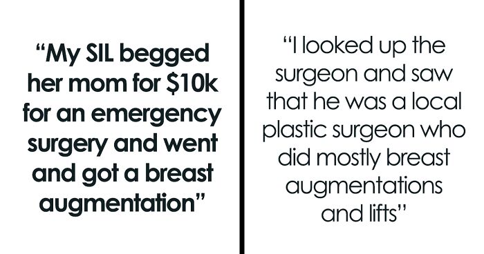 “My SIL Begged Her Mom For $10k For An Emergency Surgery And Went And Got A Breast Augmentation”