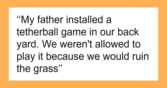 “I Still Don’t Get That One”: 31 People Share Silly Rules Their Parents Made Them Adhere To