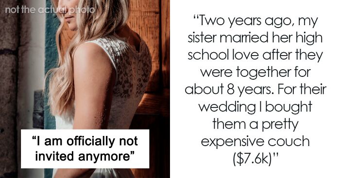 Guy Buys A $7,600 Gift For Sister’s Wedding, She Wants A New Gift For Getting Married Again