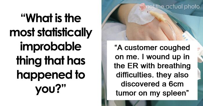 Improbable Doesn’t Mean Impossible: 35 Unlikely Events People Experienced