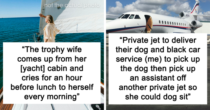 Someone Wanted To Know What Weird Things People Saw Working For The Super Rich, 40 Delivered