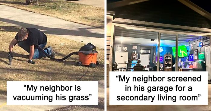 60 Times People Felt Pure Joy Living Next Door To Their Funny Neighbors (New Pics)