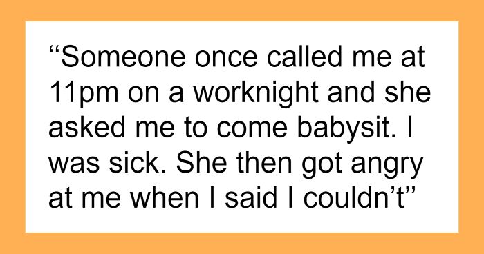 38 Babysitters Reveal The Weirdest And Most Inappropriate Requests They Got From Parents
