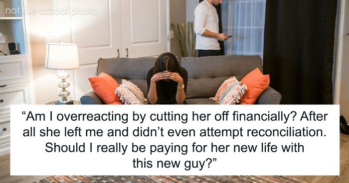 Husband Stops Giving Money To Wife After She Moves In With New Guy, Causing Her To Freak Out