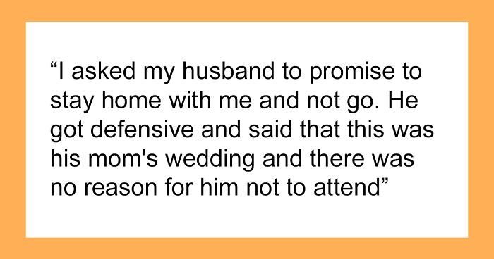“Control Freak Much?”: Woman Causes A Scene After Husband Secretly Goes To His Mom’s Wedding