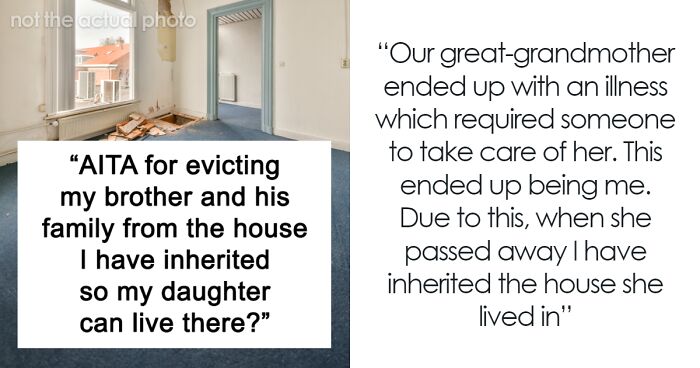 Woman Kicks Out Brother And His Family From Her Home So Her Daughter Can Live There