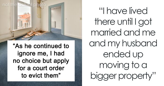 Woman Tells Brother He Has To Move Out In 15 Years, He Is Still Furious When The Time Comes