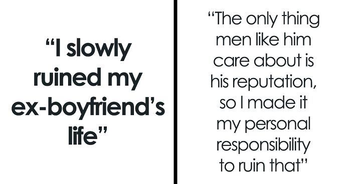 Petty Revenge: “I Slowly Ruined My Ex-Boyfriend’s Life”