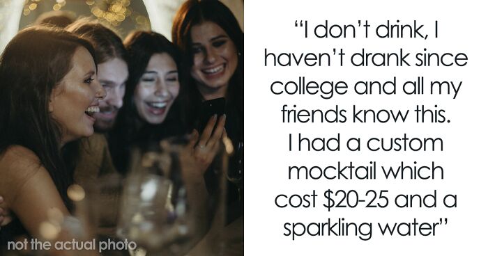 Woman Didn’t Drink Alcohol, Refuses To Pay $470 Of Her ‘Share’ Of Bill, Asks If She’s Wrong