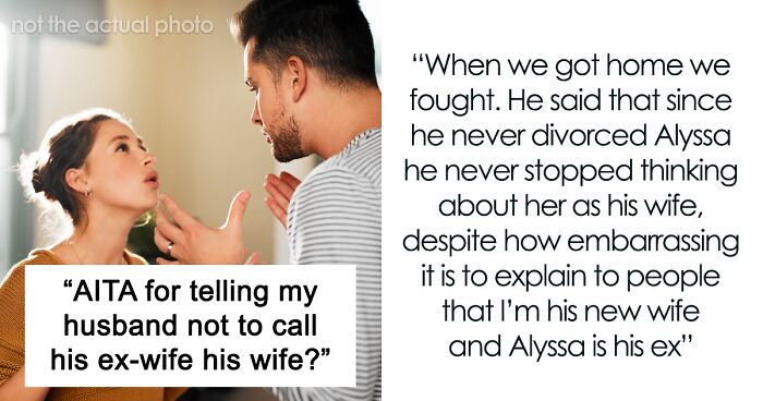 Woman Wants Husband To Stop Referring To His Late Wife As Just ‘Wife’ Because She’s Here Now