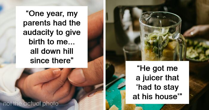50 Of The Most Disappointing And Insulting Birthday Presents People Have Ever Received