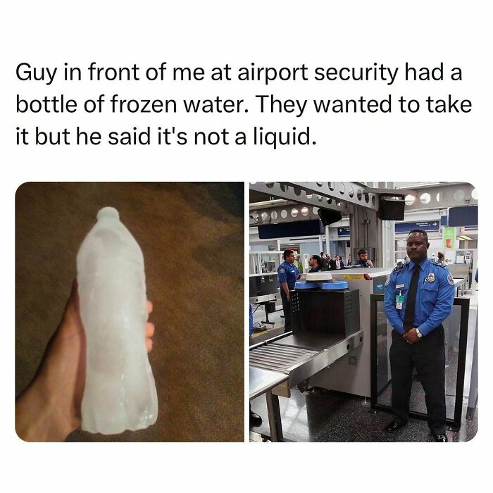 Relatable meme showing a frozen water bottle at airport security, highlighting students and young adults' interesting lives.