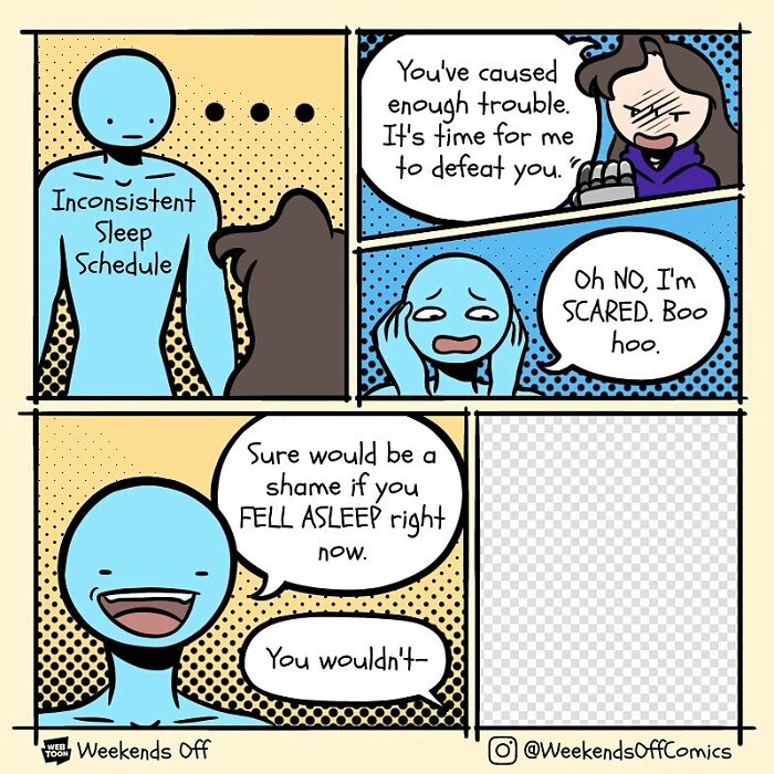 Comic strip from Weekends Off showing a character battling inconsistent sleep schedule in a humorous daily life situation.
